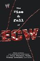 The Rise And Fall Of ECW