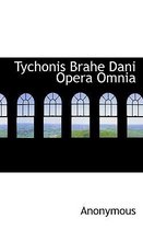Tychonis Brahe Dani Opera Omnia