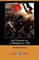 Les Chouans; Ou, La Bretagne En 1799 (Dodo Press)