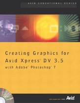 Creating Graphics for Avid Xpress DV 3.5 with Adobe Photoshop 7