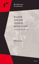 Maoism And The Chinese Revolution