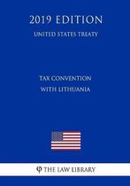 Tax Convention with Lithuania (United States Treaty)