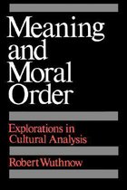 Meaning and Moral Order