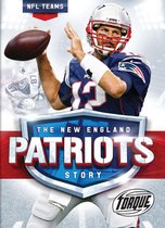 NFL Teams - The New England Patriots Story