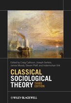 Classical Sociological Theory 3rd Ed