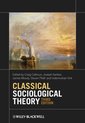 Classical Sociological Theory 3rd Ed