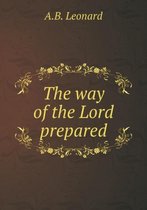 The way of the Lord prepared