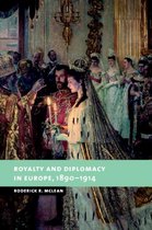 New Studies in European History- Royalty and Diplomacy in Europe, 1890–1914