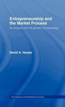 Routledge Foundations of the Market Economy- Entrepreneurship and the Market Process