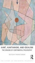 Kant, Kantianism, And Idealism