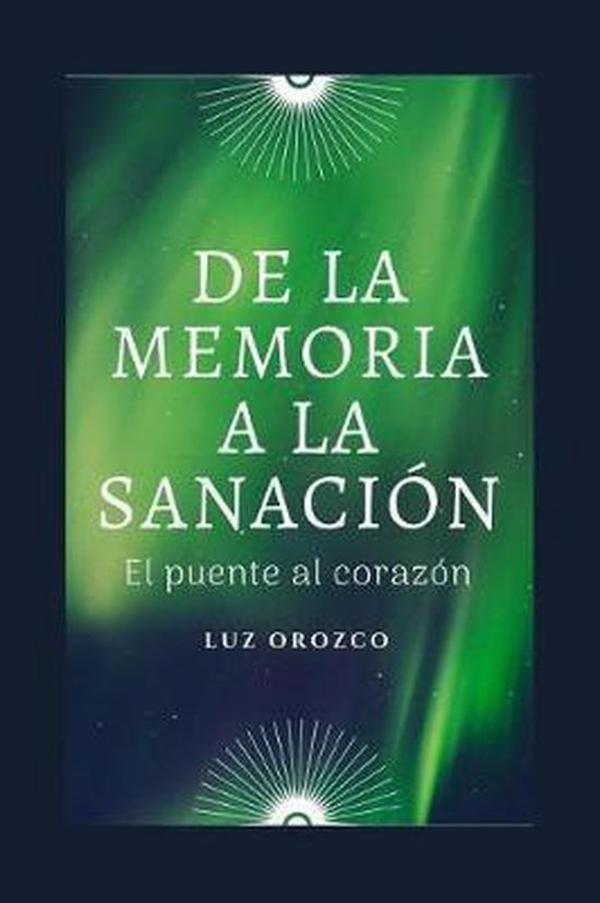 de la Memoria a la Sanaci - cover
