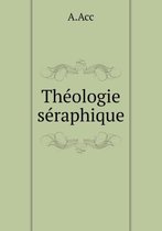 Theologie seraphique