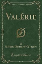 Valerie (Classic Reprint)