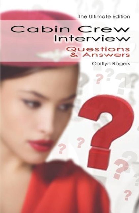 Cabin Crew Interview Questions & Answers