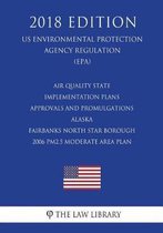 Air Quality State Implementation Plans - Approvals and Promulgations - Arizona - Payson Pm10 Air Quality Planning Area (Us Environmental Protection Agency Regulation) (Epa) (2018 Edition)