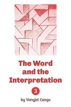 The Word and the Interpretation