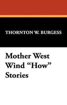 Mother West Wind How Stories