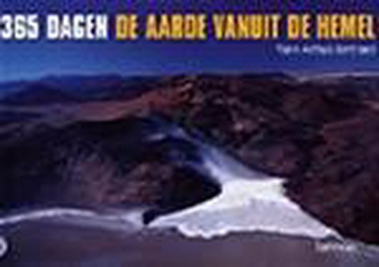 365 Dagen De Aarde Vanuit De Hemel, Yann Arthus-Bertrand
