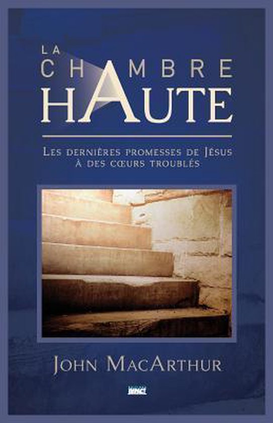 La Chambre Haute (the Upper Room)