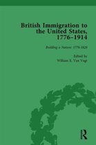 British Immigration to the United States, 1776–1914, Volume 1
