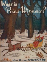 Wipneus en Pim  : Waar is prins wipneus ?