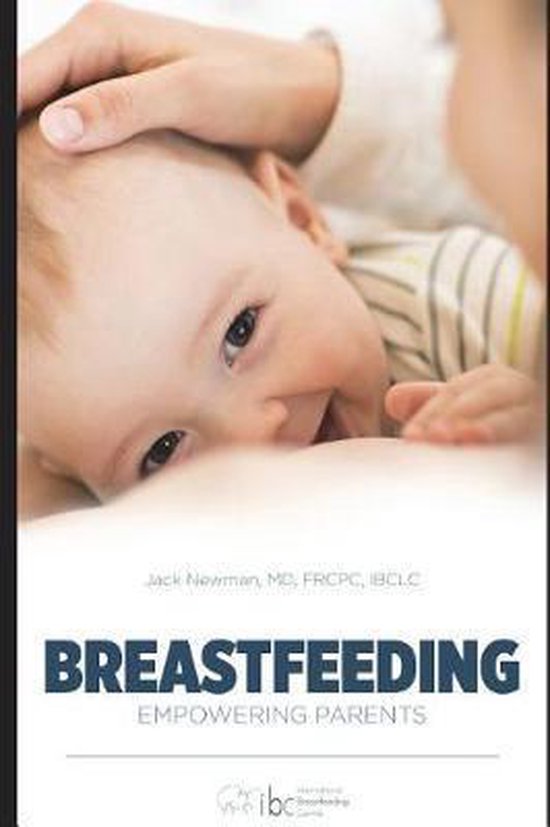 Breastfeeding, Jack Newman Frcpc 9781717802842 Boeken