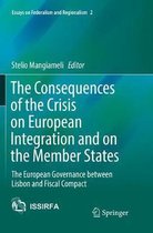 The Consequences of the Crisis on European Integration and on the Member States