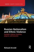 Europa Country Perspectives- Russian Nationalism and Ethnic Violence