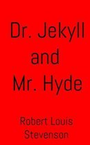 Dr. Jekyll and Mr. Hyde