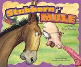 Stubborn as a Mule and Other Silly Similes (Ways to Say it)