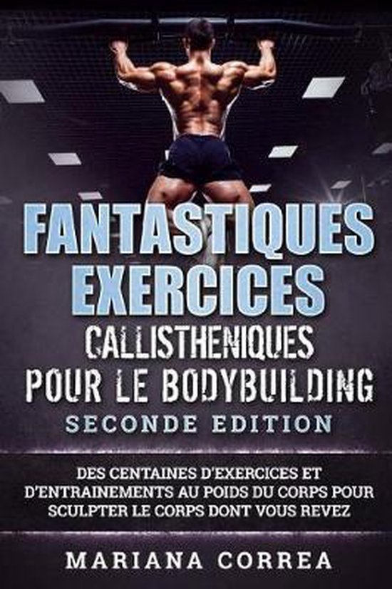 FANTASTIQUES EXERCICES CALLISTHENIQUES POUR Le BODYBUILDING  ... - cover