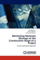 Minimizing Materials Wastage at the Construction Stage of a Project