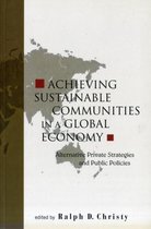 Achieving Sustainable Communities In A Global Economy