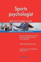 Sports Psychologist Red-Hot Career Guide; 2539 Real Interview Questions