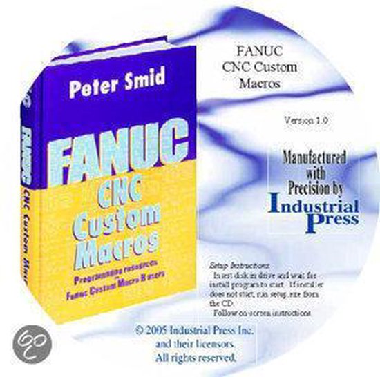 Fanuc Cnc Custom Macros | 9780831132842 | Peter Smid | Boeken | bol.com