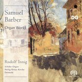 Rudolf Innig - Barber: Organ Works (Super Audio CD)