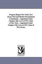 Progress Report New York, New Jersey Port and Harbor Development Commission.