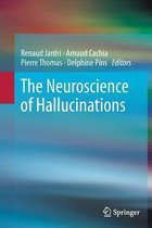 The Neuroscience of Hallucinations