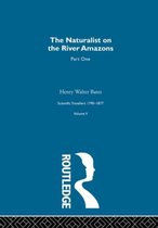 The Naturalist on the River Amazons Volume I
