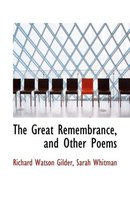 The Great Remembrance, and Other Poems