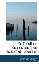 de Enuntiatis Concessivis Apud Plautum Et Terentium