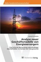 Analyse neuer Geschäftsmodelle von Energieversorgern