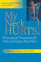 My Neck Hurts! - Nonsurgical Treatments for Neck and Upper Back Pain