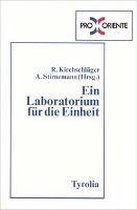 Ein Laboratorium für die Einheit