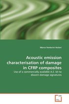 Acoustic emission characterisation of damage in CFRP composites