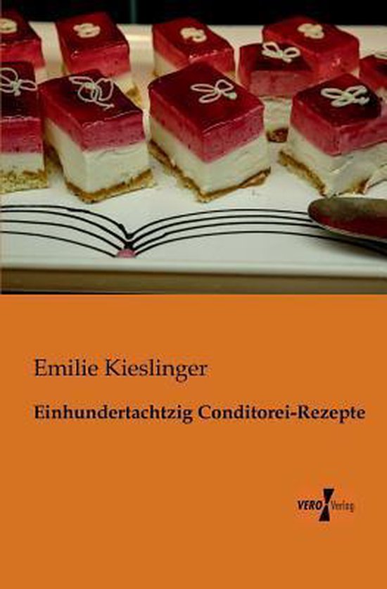 Einhundertachtzig Conditorei-Rezepte - cover