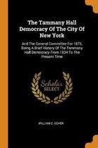 The Tammany Hall Democracy of the City of New York