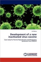 Development of a new inactivated virus vaccine