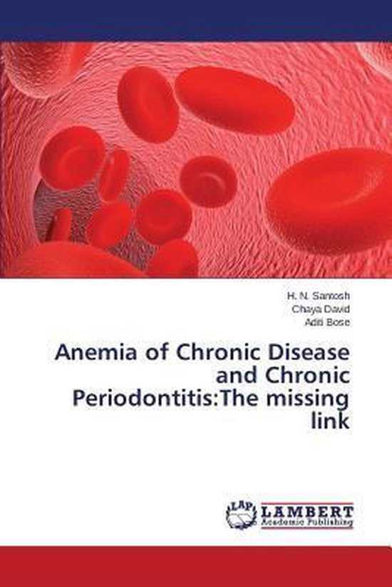 Anemia of Chronic Disease and Chronic Periodontitis, Santosh H N