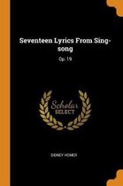 Seventeen Lyrics from Sing-Song